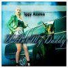 Iggy Azalea - Album U Ain't My Daddy