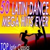 Salsaloco de Cuba - Album 50 Latin Dance Mega Hits Ever (Top Latin Classics)