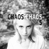 Chaos Chaos - Album S