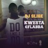 DJ Sliqe feat. Kwesta & Flabba - Album Do Like I Do