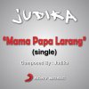 Judika - Album Mama Papa Larang