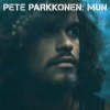 Pete Parkkonen - Album Mun