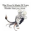 The Floor Is Made of Lava - Album Harder Than You Think