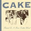 Cake - Album Friend Is a Four Letter Word