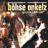 Böhse Onkelz - Album Dunkler Ort