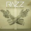Razz - Album With Your Hands We'll Conquer