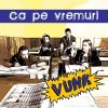 Vunk - Album Ca pe vremuri