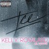 Kelly Rowland feat. Lil Wayne - Album Ice