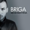 Briga - Album Sei di mattina (Acoustic Version)