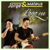 Jorge & Mateus - Album Logo Eu