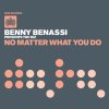 Benny Benassi - Album No Matter What You Do