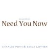 Charlie Puth & Emily Luther - Album Need You Now
