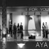 Aya - Album I For You