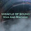 Miracle of Sound - Album Man and Machine