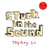 Stuck in the Sound - Album Toy Boy