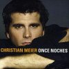 Christian Meier - Album Once Noches