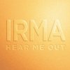Irma - Album Hear Me Out
