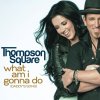 Thompson Square - Album What Am I Gonna Do (Daddy's Song)