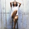 Selena Gomez feat. A$AP Rocky - Album Good For You