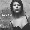 Ayyan - Album Earthquake