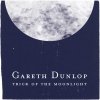 Gareth Dunlop - Album Trick of the Moonlight
