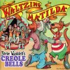 Steve Waddell's Creole Bells - Album Waltzing Matilda