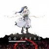 onoken - Album GO AHEAD - TEAM LEVIATHAN CHRONICLE / 全竜交渉部隊戦闘記録