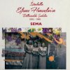 Sema - Album İstanbullu Efsane Hanımlar'ın Dillerindeki Şarkılar 1895 - 1940