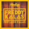 Freddy Kalas - Album Fest Hos Kalas