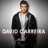 David Carreira - Album A Força Está Em Nós