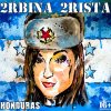 2rbina 2rista - Album HONDURAS