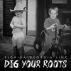 Florida Georgia Line - Album Dig Your Roots