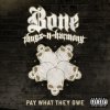 Bone-Thugs-N-Harmony - Album Pay What They Owe