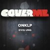 Onklp - Album Cover Me - Evig Ung