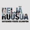 Neljä Ruusua - Album Seitsemän Päivää Selvinpäin