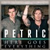 Petric - Album Here Goes Everything