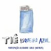 Tiê - Album Isqueiro Azul (Participação Especial Alexandre Carlo)