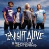 Tonight Alive - Album Breaking & Entering