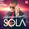 Henry Mendez - Album Sola