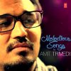 Amit Trivedi - Album Melodious Songs By Amit Trivedi