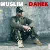 Muslim - Album Dahek