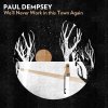 Paul Dempsey - Album We'll Never Work In This Town Again