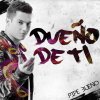 Pipe Bueno - Album Dueño De Ti