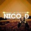 Nico D - Album Angel in Disguise ‏