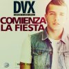 Dvx - Album Comienza la Fiesta