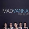 Madvanna - Album Quieres Oir