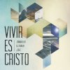 Jonathan & Sarah Jerez - Album Vivir Es Cristo