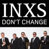 INXS - Album Don't Change