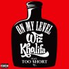 Wiz Khalifa feat. Too Short - Album On My Level
