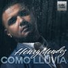 Henry Mendez - Album Como Lluvia